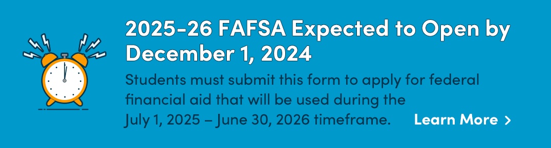 2024_2025_FAFSA_NOW_OPEN